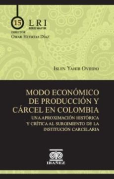 portada MODO ECONOMICO DE PRODUCCION Y CARCEL EN COLOMBIA