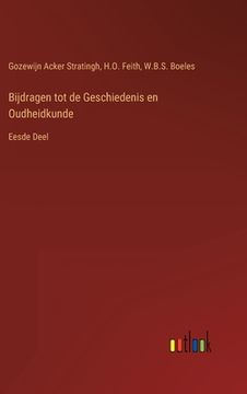 portada Bijdragen tot de Geschiedenis en Oudheidkunde: Eesde Deel 