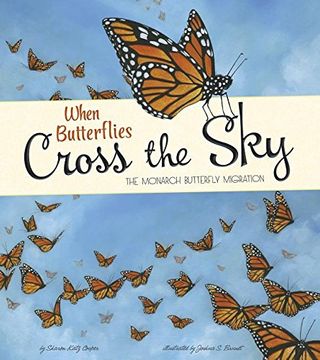portada When Butterflies Cross the Sky: The Monarch Butterfly Migration (Extraordinary Migrations) (en Inglés)