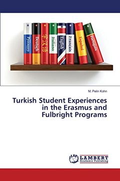 portada Turkish Student Experiences in the Erasmus and Fulbright Programs