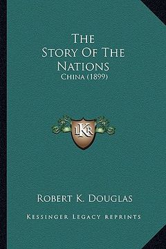 portada the story of the nations: china (1899) (en Inglés)