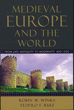 portada Medieval Europe and the World: From Late Antiquity to Modernity, 400-1500 