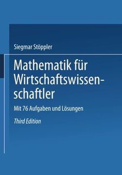 portada Mathematik für Wirtschaftswissenschaftler: mit 76 Aufgaben u. Lösungen (Uni-Taschenbücher) (German Edition)