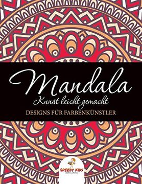 portada Mandala Kunst Leicht Gemacht: Designs für Farbenkünstler (en Alemán)
