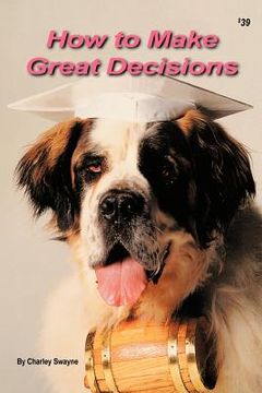 portada how to make great decisions (in English)