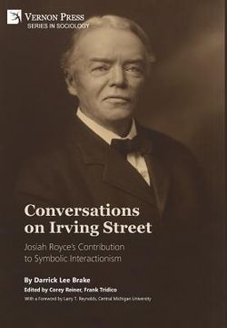 portada Conversations on Irving Street: Josiah Royce's Contribution to Symbolic Interactionism