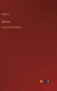 portada Moreau: Roman eines Soldaten 
