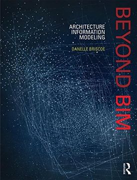 portada Beyond Bim: Architecture Information Modeling