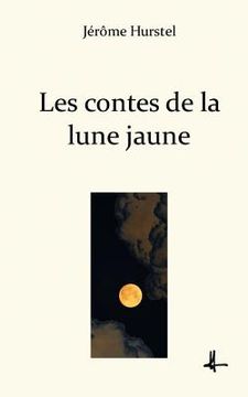 portada Les contes de la lune jaune (en Francés)