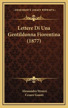 portada Lettere Di Una Gentildonna Fiorentina (1877) (en Italiano)