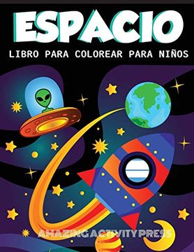 portada Despacio Libro Para Colorear Para Niños: Increíble Libro Para Colorear del Espacio Exterior con Planetas, Naves Espaciales, Cohetes, Astronautas y más.   (Ideas Para Regalos de Libros Para Niños)