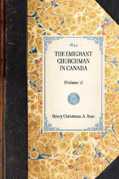 portada emigrant churchman in canada (vol 1)