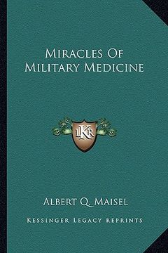 portada miracles of military medicine (in English)