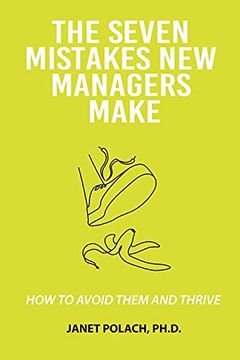 portada The Seven Mistakes new Managers Make: How to Avoid Them and Thrive 
