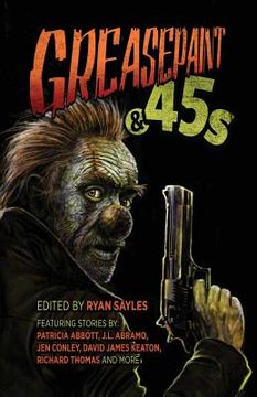 portada Greasepaint & .45s (in English)