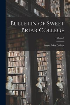 portada Bulletin of Sweet Briar College; v.28, no.3 (en Inglés)