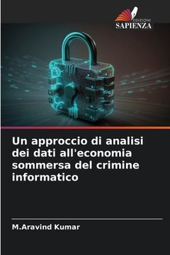 portada Un approccio di analisi dei dati all'economia sommersa del crimine informatico (en Italiano)