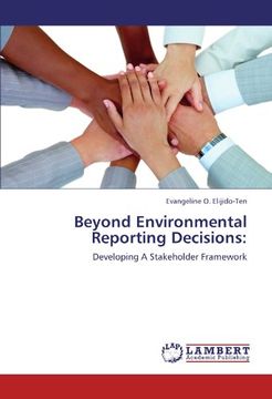 portada Beyond Environmental Reporting Decisions:: Developing A Stakeholder Framework