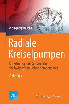 portada Radiale Kreiselpumpen: Berechnung und Konstruktion der Hydrodynamischen Komponenten (en Alemán)