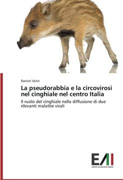 portada La pseudorabbia e la circovirosi nel cinghiale nel centro Italia: Il ruolo del cinghiale nella diffusione di due rilevanti malattie virali