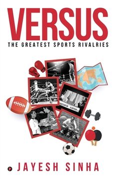 portada Versus: The Greatest Sports Rivalries (en Inglés)