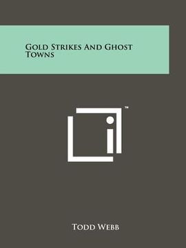 portada gold strikes and ghost towns
