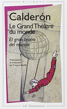 portada Le Grand Théâtre du Monde (gf Bilingue) (en Francés)