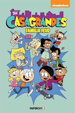 portada Casagrandes Vol. 6: Familia Feud: Familia Feud (Casagrandes, 6) 