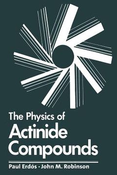 portada The Physics of Actinide Compounds (en Inglés)