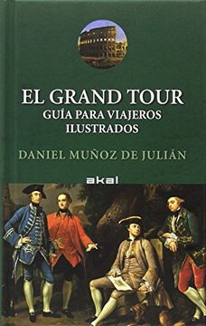 portada El Grand Tour: Guía Para Viajeros Ilustrados (in Spanish)