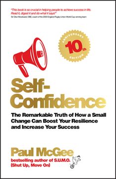 portada Self-Confidence: The Remarkable Truth of how a Small Change can Boost Your Resilience and Increase Your Success (en Inglés)