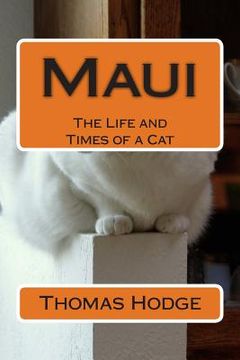 portada Maui: The Life and Times of a Cat (en Inglés)