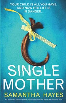 portada Single Mother: An Absolutely Unputdownable Psychological Thriller With a Jaw-Dropping Twist (in English)