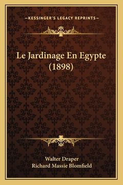 portada Le Jardinage En Egypte (1898) (en Francés)