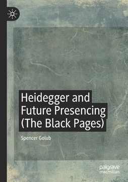 portada Heidegger and Future Presencing (the Black Pages) (en Inglés)