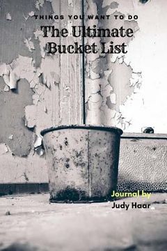 portada The Ultimate Bucket List: Things You Want to Do