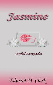 portada Jasmine Sinful Escapades (en Inglés)