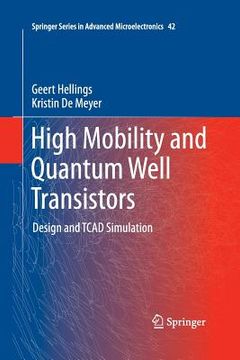portada High Mobility and Quantum Well Transistors: Design and TCAD Simulation (en Inglés)