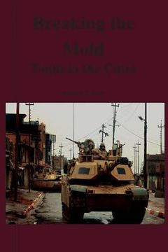 portada Breaking the Mold: Tanks in the Cities (en Inglés)