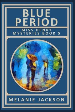 portada Blue Period: A Miss Henry Mystery Book 5 (en Inglés)