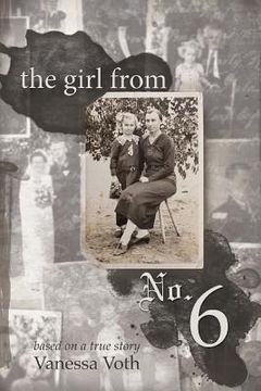 portada The Girl from No. 6: Based on a True Story (en Inglés)