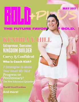 portada BOLD +PLUS Magazine - May 2017 (in English)