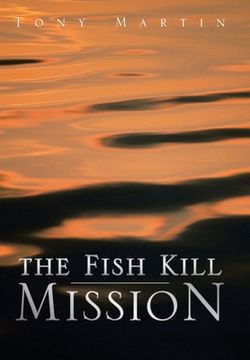 portada The Fish Kill Mission (en Inglés)