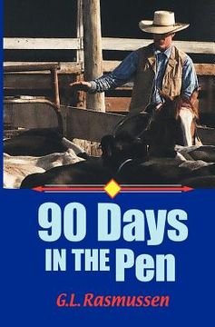 portada 90 days in the pen (en Inglés)