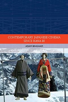 portada Bingham, a: Contemporary Japanese Cinema Since Hana-Bi (Traditions in World Cinema) (en Inglés)