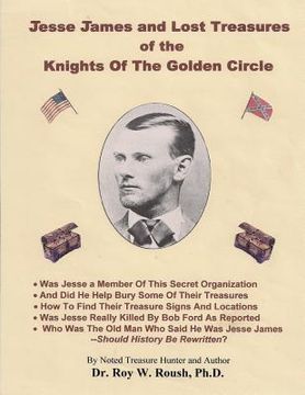 portada Jesse James and Lost Treasures of the Knights of The Golden Circle (en Inglés)