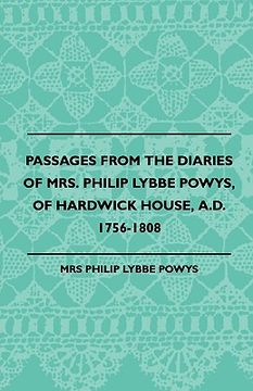 portada passages from the diaries of mrs. philip lybbe powys, of hardwick house, a.d. 1756-1808 (1899)