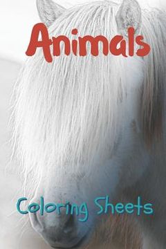 portada Animals Coloring Sheets: 30 Animals Drawings, Coloring Sheets Adults Relaxation, Coloring Book for Kids, for Girls, Volume 9 (in English)