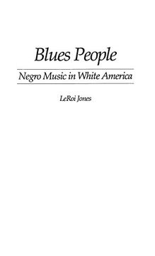 portada Blues People: Negro Music in White America 