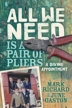 portada All we Need is a Pair of Pliers: A Divine Appointment (en Inglés)